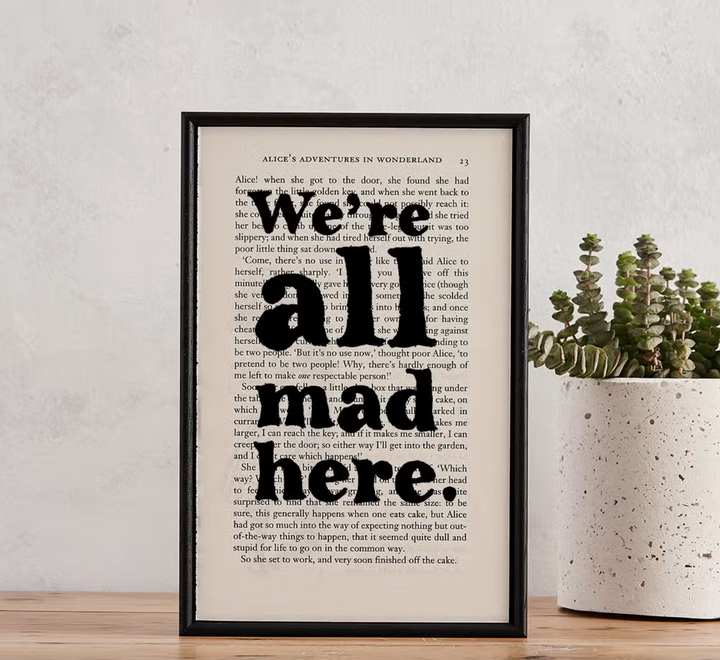 Alice In Wonderland "We're all mad here" Framed Quote Book Page Print